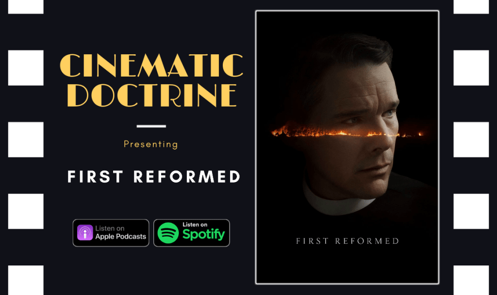 First Reformed: Hope and&nbsp;Despair