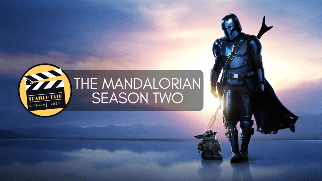 Trailer Talk: The Mandalorian&nbsp;(S2)