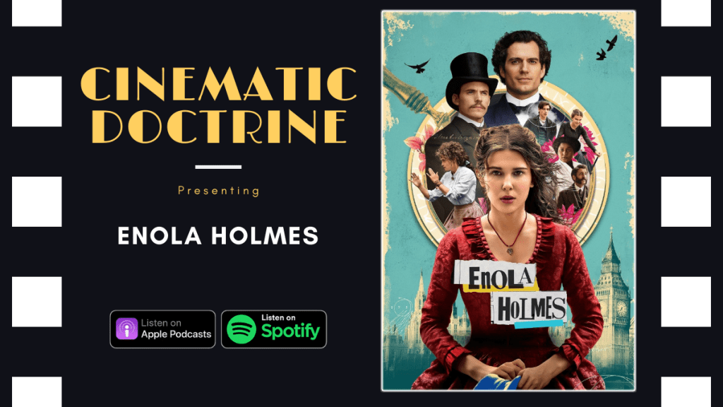 Enola Holmes: The Gender Discussion&nbsp;Episode