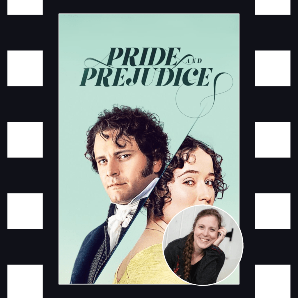 Pride & Prejudice (1995): w/ Marissa Burt on Patriarchy, Feminism, Shame, &&nbsp;Marriage