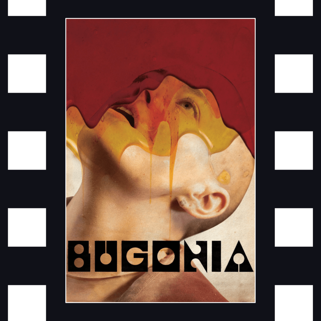 Bugonia: Rich People Blame&nbsp;You